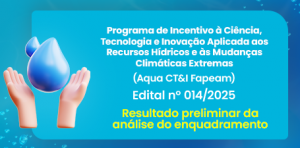Imagem da notícia - Fapeam divulga o resultado preliminar da análise do enquadramento do Aqua CT&I