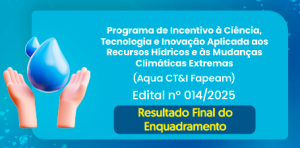 Imagem da notícia - Fapeam divulga o resultado final do enquadramento do Programa Aqua CT&I