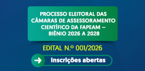 Imagem da notícia - Fapeam lança edital de processo eleitoral para a composição das Câmaras de Assessoramento Científico
