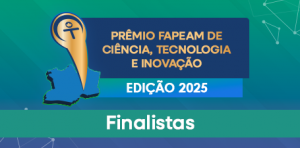 Imagem da notícia - Fapeam divulga nomes dos finalistas do Prêmio Fapeam de CT&I – Edição 2025