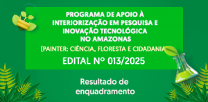 Imagem da notícia - Fapeam divulga resultado de enquadramento de programa ‘Painter: Ciência, Floresta e Cidadania’