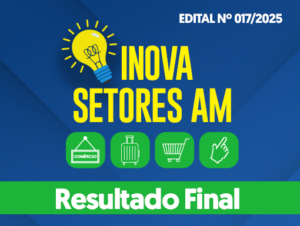 Imagem da notícia - Fapeam divulga resultado final do programa Inova Setores